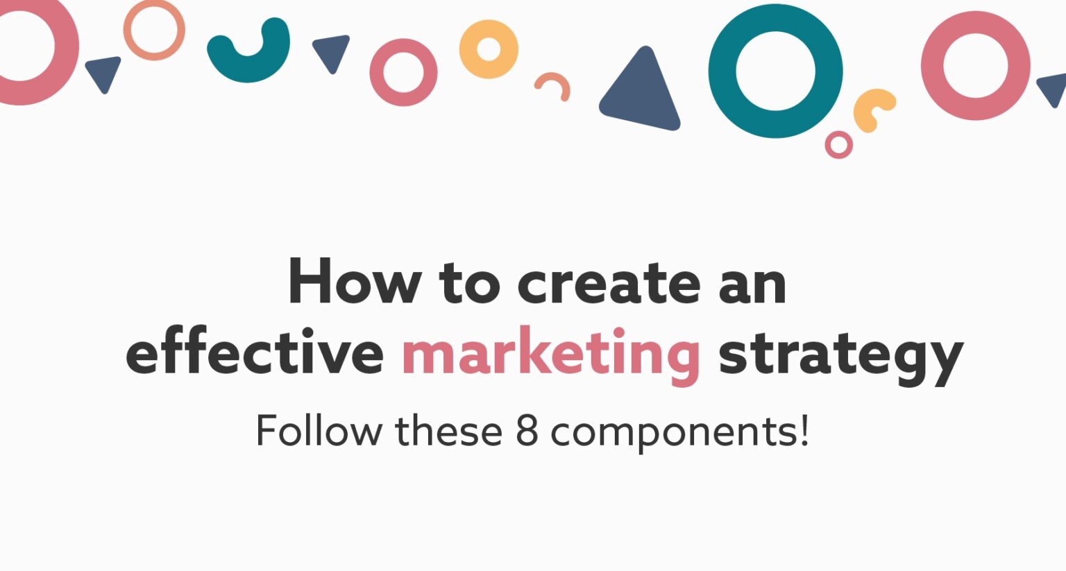 how-to-create-a-marketing-strategy-that-works-cornerstone-alliance