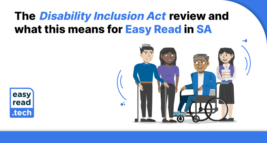 Advancing Easy Read in SA – Disability Inclusion Act Review